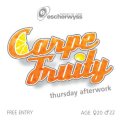 Carpe Fruity � Thursday After Work - Flyer