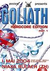 Goliath Hardcore Edition party. 1 - Flyer