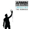 Mixed by Armin van Bren - Imagine - The Remixes