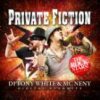 Mixed by Tony White and MC Neny - Private Fiction  Digital Dynamite