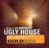 Mixed by DJ Whiteside - Ugly House Gold 2003